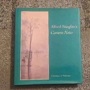 Alfred Stieglitz's Camera Notes by Christian A Peterson 1993 Book